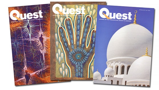 Theosophical Society - Quest magazine.  Quest is published by the Theosophical Society in America and seeks to explore the commonalities between philosophies and religions, between east and west, between science and religion.  Seekers need look no further for through-provoking articles and resources!